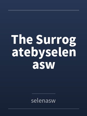 The Surrogatebyselenasw